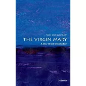 The Virgin Mary: A Very Short Introduction