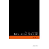 Oxford Studies in Early Modern Philosophy, Volume X