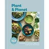 Plant and Planet: Sustainable and Delicious Vegetarian Cooking for Real People