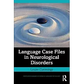 Language Case Files in Neurological Disorders