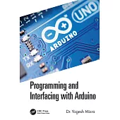 Programming and Interfacing with Arduino