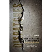 Dispatches, from Racial Divide to the Road of Repair: A Collection of Essays