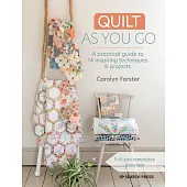 Quilt as You Go: Everything You Need to Know