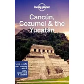 Lonely Planet Cancun, Cozumel & the Yucatan