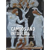 Cameos and Intaglios: The Art of Engraved Stones