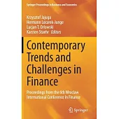 Contemporary Trends and Challenges in Finance: Proceedings from the 6th Wroclaw International Conference in Finance