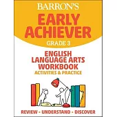 Barron’’s Early Achiever Grade 3 English Language Arts Workbook