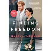 Finding Freedom: Harry and Meghan and the Making of a Modern Royal Family