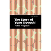 The Story of Yone Noguchi