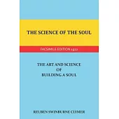 The Science of the Soul: The Art and Science of Building a Soul