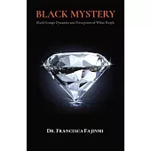 Black Mystery: Black Groups Dynamics and Perceptions of White People