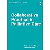 Collaborative Practice in Palliative Care