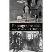 Photographs and the Practice of History: A Short Primer