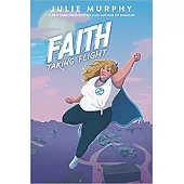 Faith: Taking Flight