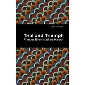 Trial and Triumph