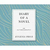 Diary of a Novel: The Story of Writing Margaret’’s Story