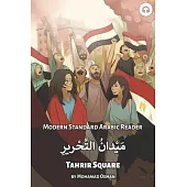 Tahrir Square: Modern Standard Arabic Reader