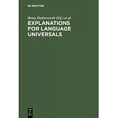 Explanations for Language Universals