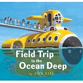 校外教學到海底(國際大獎無字繪本) Field Trip to the Ocean Deep