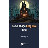 Game Design Deep Dives: Horror