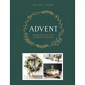 Advent: Recipes and Crafts for the Countdown to Christmas