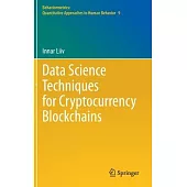 Data Science Techniques for Cryptocurrency Blockchains