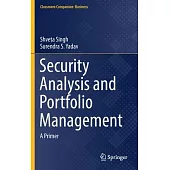 Security Analysis and Portfolio Management: A Primer