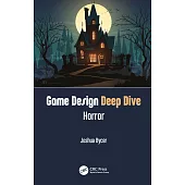 Game Design Deep Dives: Horror