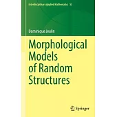 Morphological Models of Random Structures