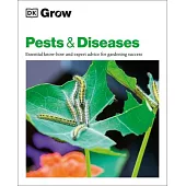 Grow Pests & Diseases: Essential Know-How and Expert Advice for Gardening Success