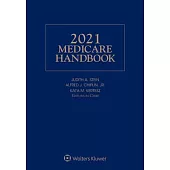 Medicare Handbook: 2021 Edition