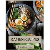 Ramen Recipes: Easy recipes to prepare at home