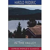 In the Valley (Esprios Classics)