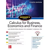 Schaums Outline of Calculus for Business, Economics and Finance, Fourth Edition