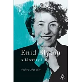 Enid Blyton: A Literary Life