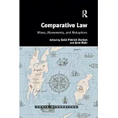 Comparative Law: Mixes, Movements, and Metaphors