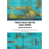 Public Policy and the Cjeu’’s Power: Bringing Stakeholders in