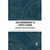 Risk Management in Supply Chains: Using Linear and Non-Linear Models