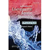 Applications of Environmental Aquatic Chemistry: A Practical Guide