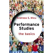 Performance Studies: The Basics