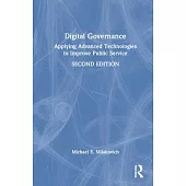 Digital Governance: Applying Advanced Technologies to Improve Public Service