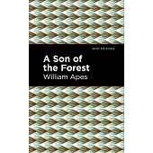 A Son of the Forest:: The Experience of William Apes