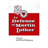 In Defense of Martin Luther