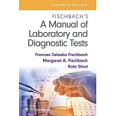 Fischbach’’s a Manual of Laboratory and Diagnostic Tests