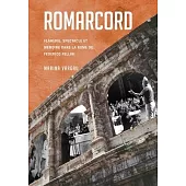 Romarcord: Flânerie, Spectacle Et Mémoire Dans La Rome de Federico Fellini