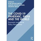 The Covid-19 Pandemic, India and the World: Economic and Social Policy Perspectives