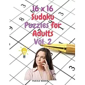 16 x 16 Sudoku Puzzles for Adults Vol. 2