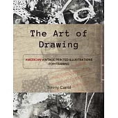 The Art of Drawing: American vintage printed illustrations for framing.