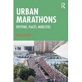 Urban Marathons: Rhythms, Places, Mobilities