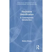 Projective Identification: A Contemporary Introduction